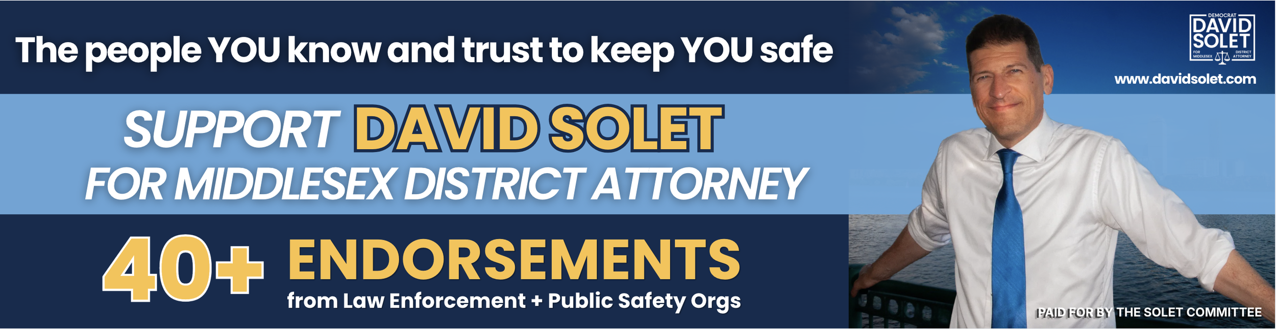 Campaign banner: "Support David Solet for Middlesex District Attorney," "40+ Endorsements from Law Enforcement + Public Safety Orgs," with a photo of Solet by the water and the campaign logo.
