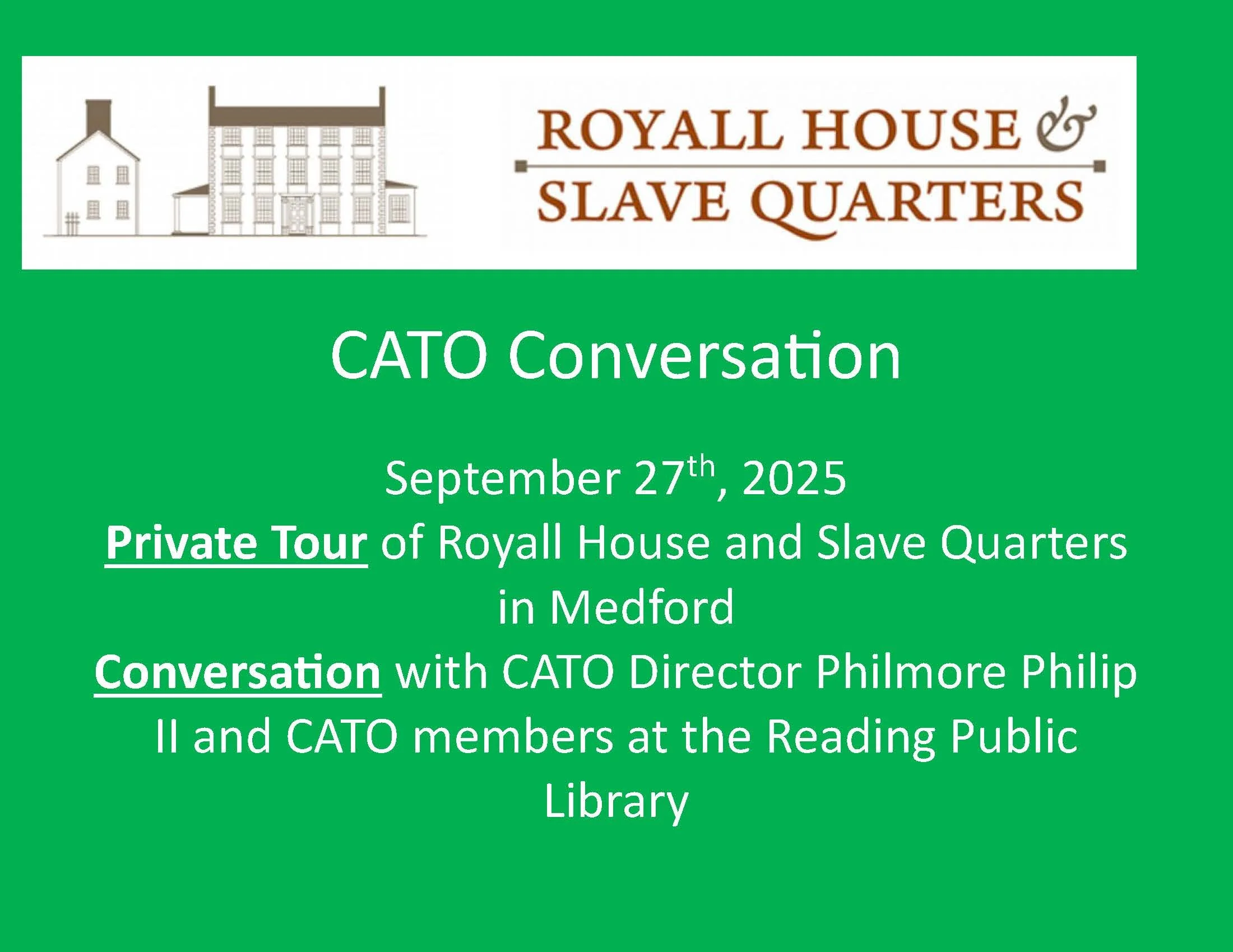 CATO Conversation: private tour of the Royall House &amp; Slave Quarters