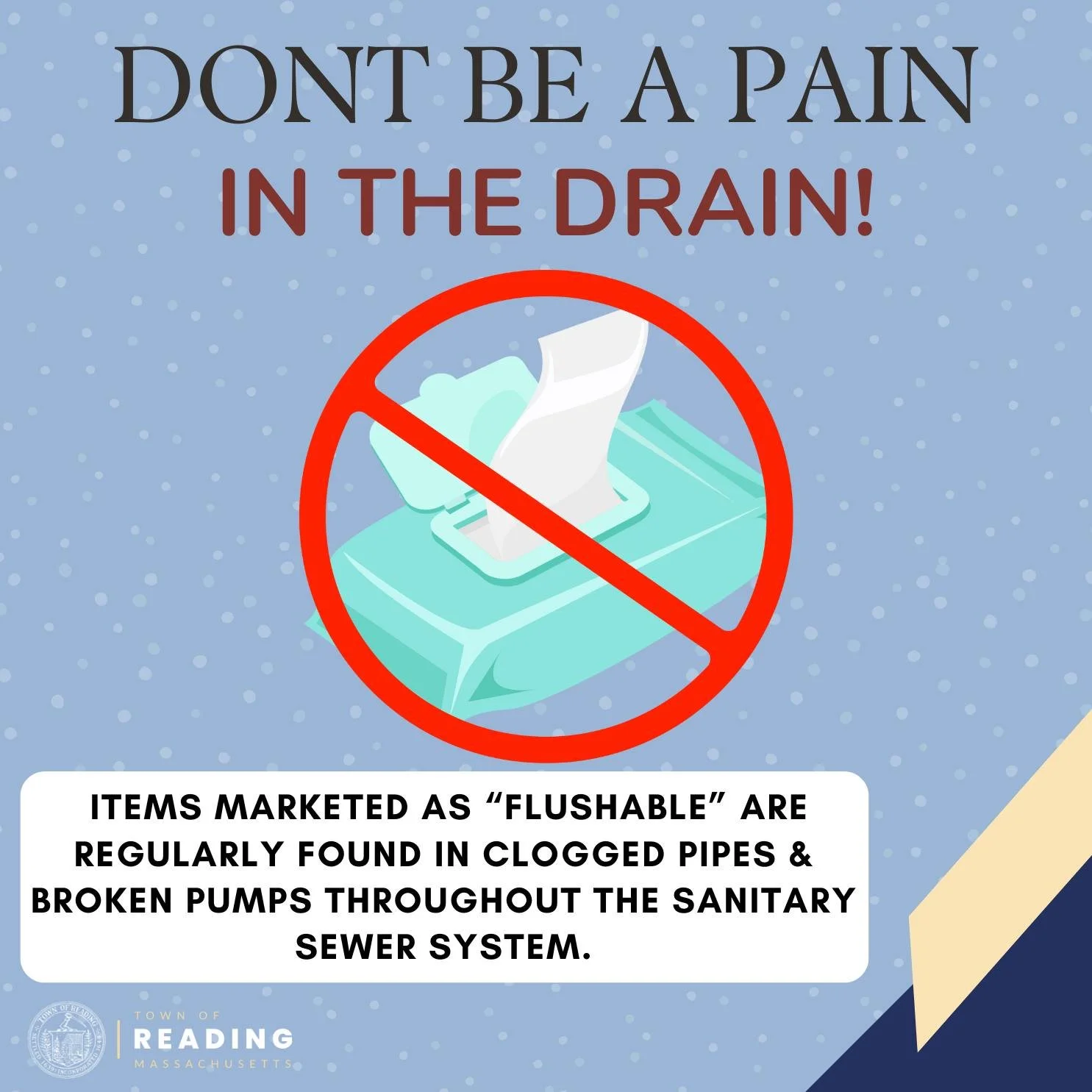 Don’t be a pain in the drain!
