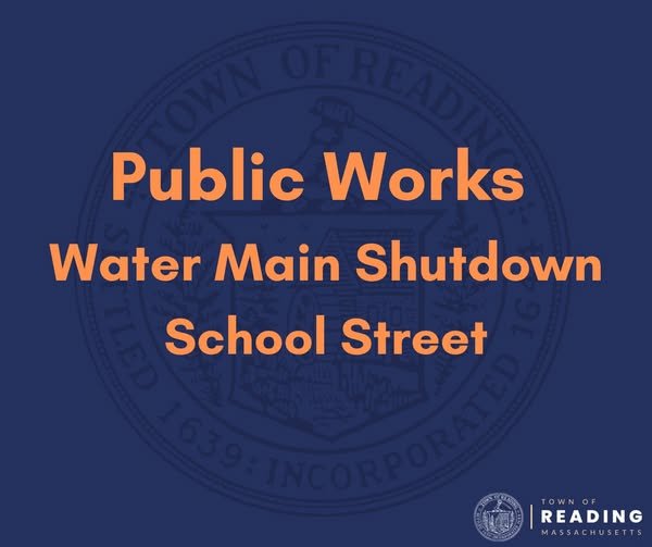 Water main shutdown reported on School Street