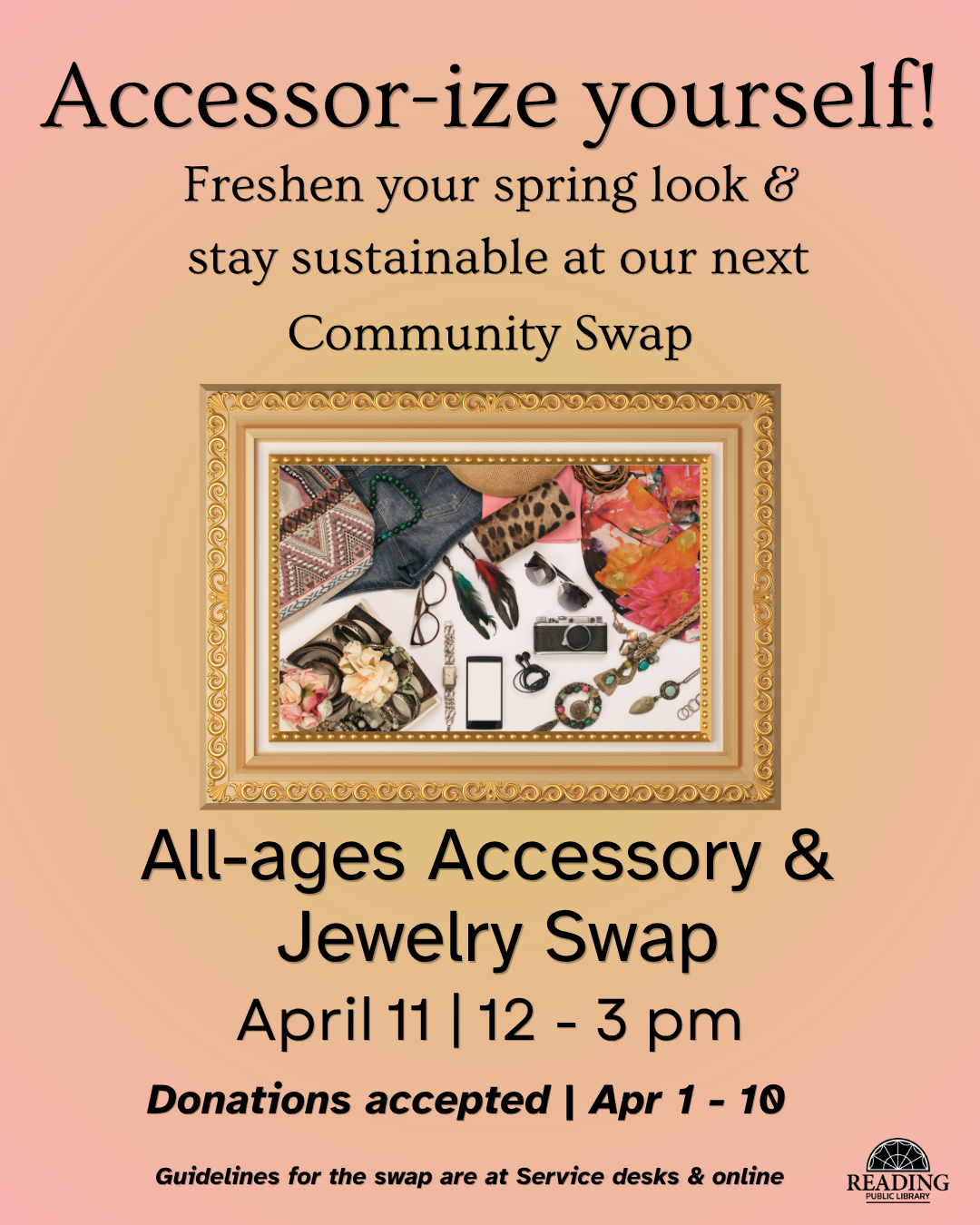 Embrace sustainability &amp; update your look at our all-ages Accessory &amp; Jewelry Swap on Saturday, April 11, from 12:00 - 3:00 pm. 