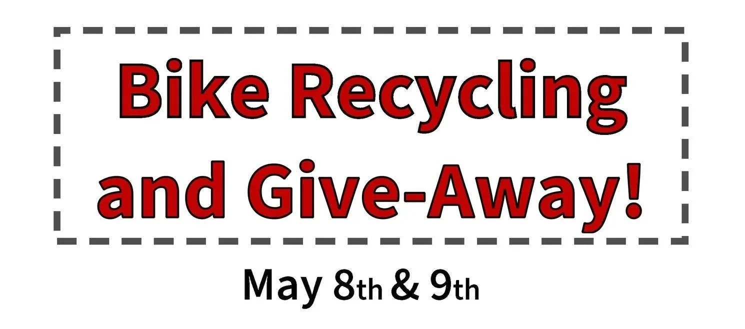Bike Recycling &amp; Free Give-Away returns May 8-9 - volunteers needed