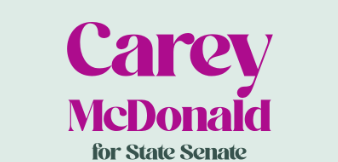 Announcing Endorsements for from Mass Allianceand UFCW for Carey McDonald for State Senate