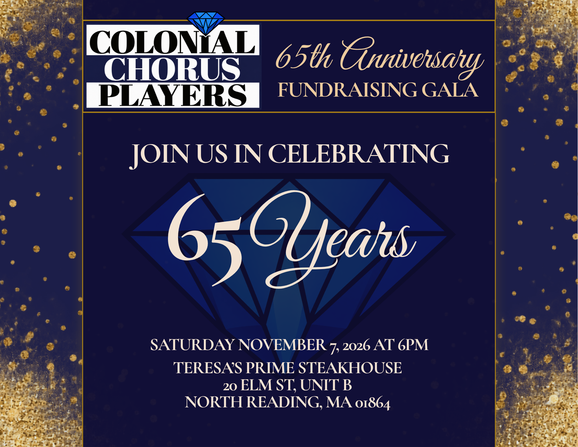 Flyer for Colonial Chorus Players' 65th Anniversary Fundraising Gala, Saturday, Nov. 7, 2026 at 6 p.m., Teresa's Prime Steakhouse, 20 Elm St. Unit B, North Reading, MA, with a blue diamond design.