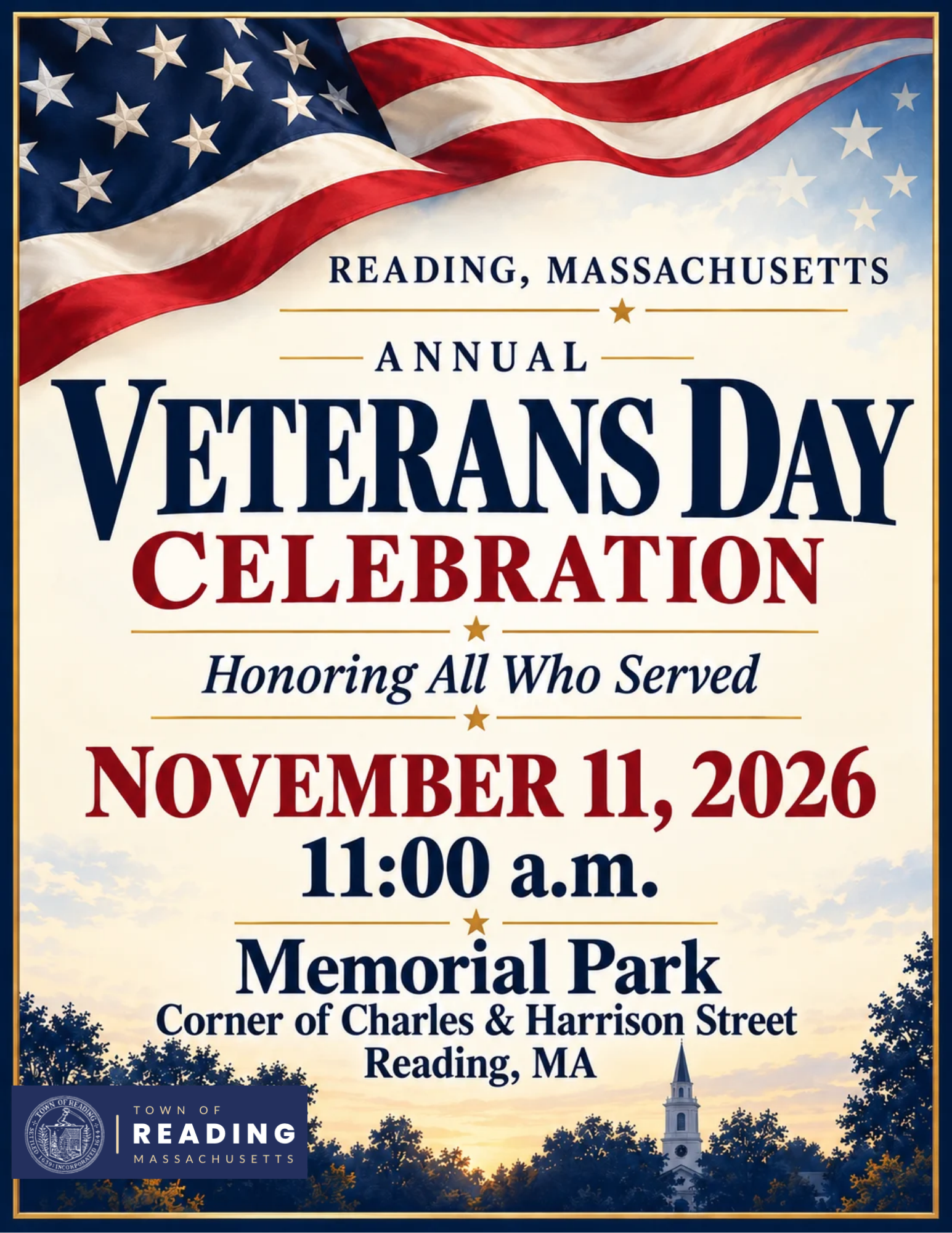 Flyer for Reading, Massachusetts annual Veterans Day Celebration, “Honoring All Who Served,” Nov. 11, 2026, at 11 a.m. at Memorial Park, corner of Charles and Harrison streets.