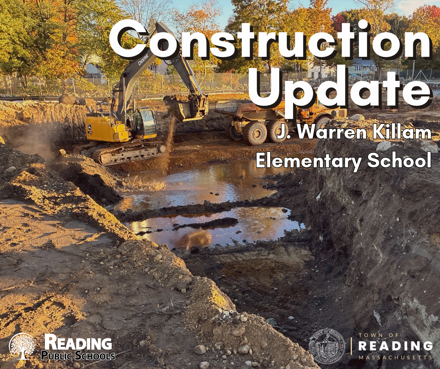 “Construction Update” graphic for J. Warren Killam Elementary School showing an excavator working in a water-filled excavation pit, with Reading Public Schools and Town of Reading logos.