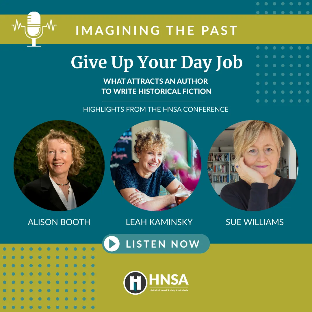 Imagining The Past: In conversation with Leah Kaminsky, Sue Williams & Alison Booth