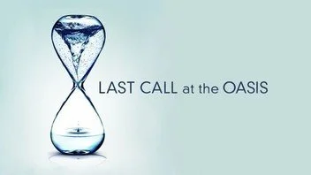 Last Call at the Oasis - Feature Trailer