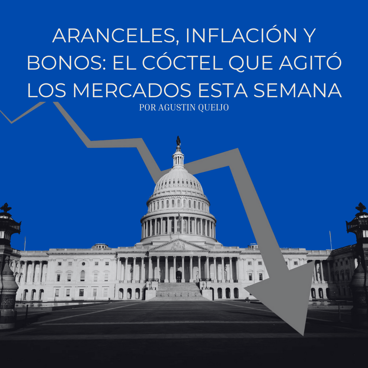 Aranceles, inflación y bonos: el cóctel que agitó los mercados esta semana