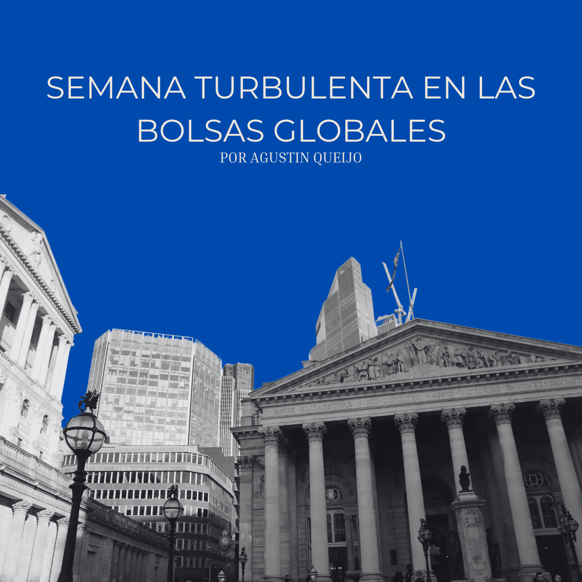 Semana turbulenta en las bolsas globales