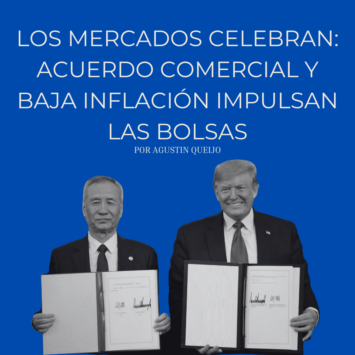 Los mercados celebran: acuerdo comercial y baja inflación impulsan las bolsas