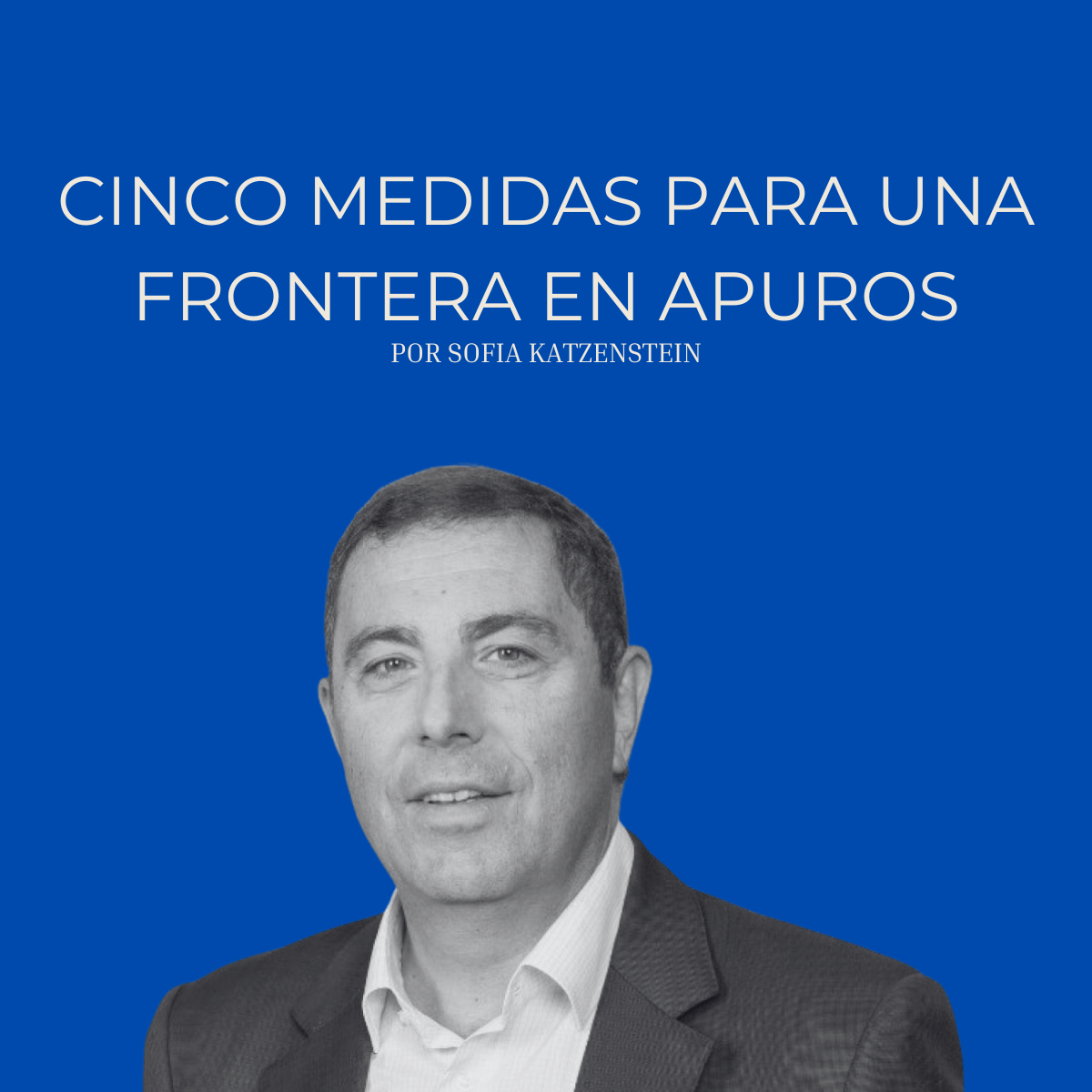 Cinco medidas para una frontera en apuros