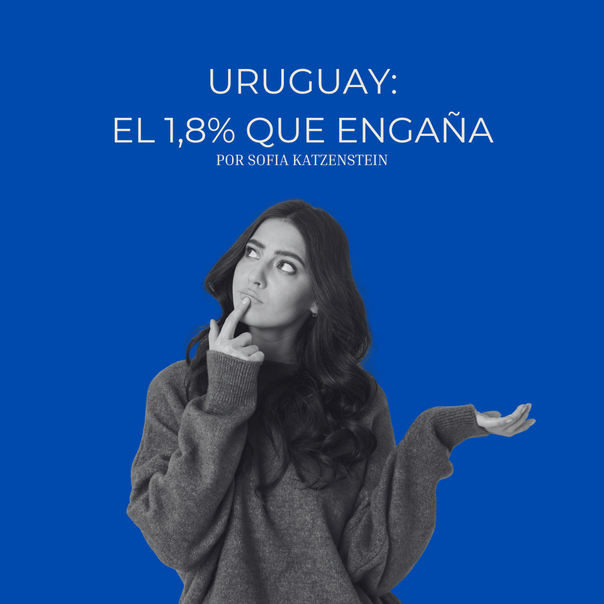 Uruguay: El 1,8% que engaña