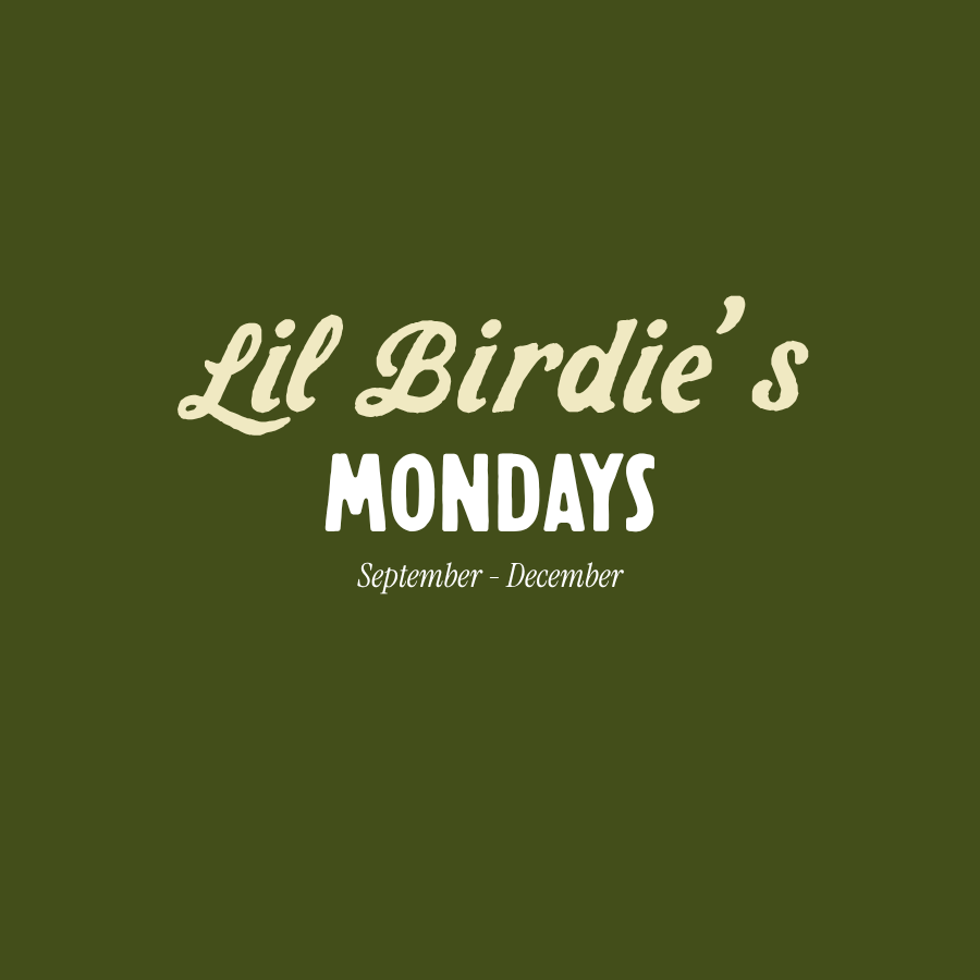 Lil Birdie's: Fall 26 Quarter - Mondays