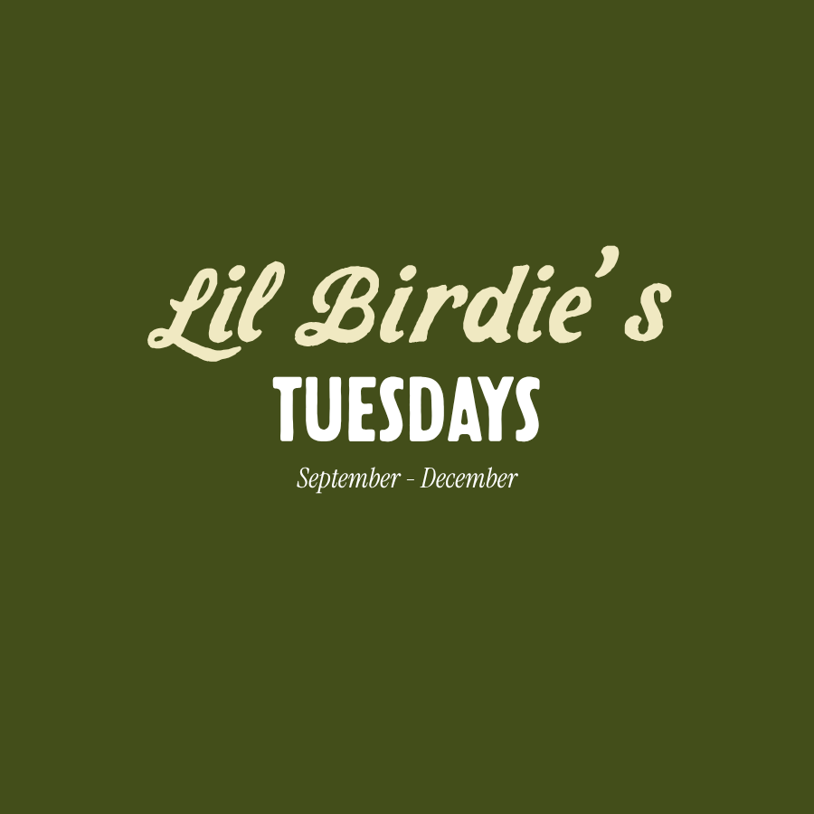 Lil Birdie's: Fall 26 Quarter - Tuesdays