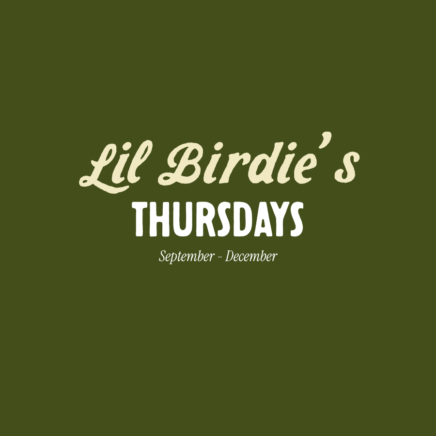 Lil Birdie's: Fall 26 Quarter - Thursdays