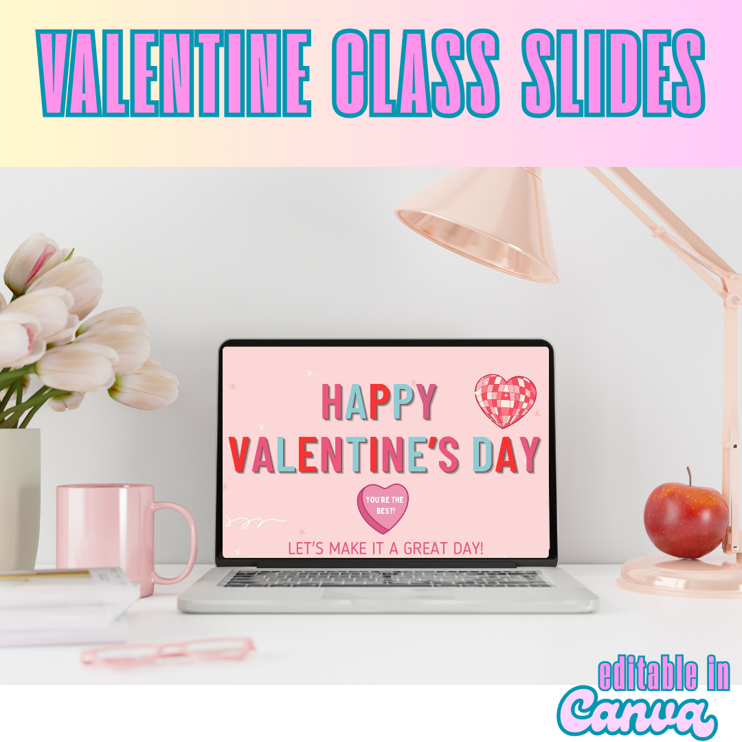Valentine's Day Classroom Slide Deck | Editable Google Slides | Google Slides Classroom | Teacher Templates | Digital Classroom