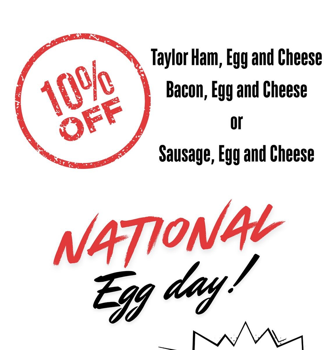 How are you choosing to celebrate National Egg Day?? We are giving 10% off to all customers who buy a Taylor Ham/or Bacon/or Sausage Egg and Cheese Breakfast Sandwich!! come on by and celebrate with us!