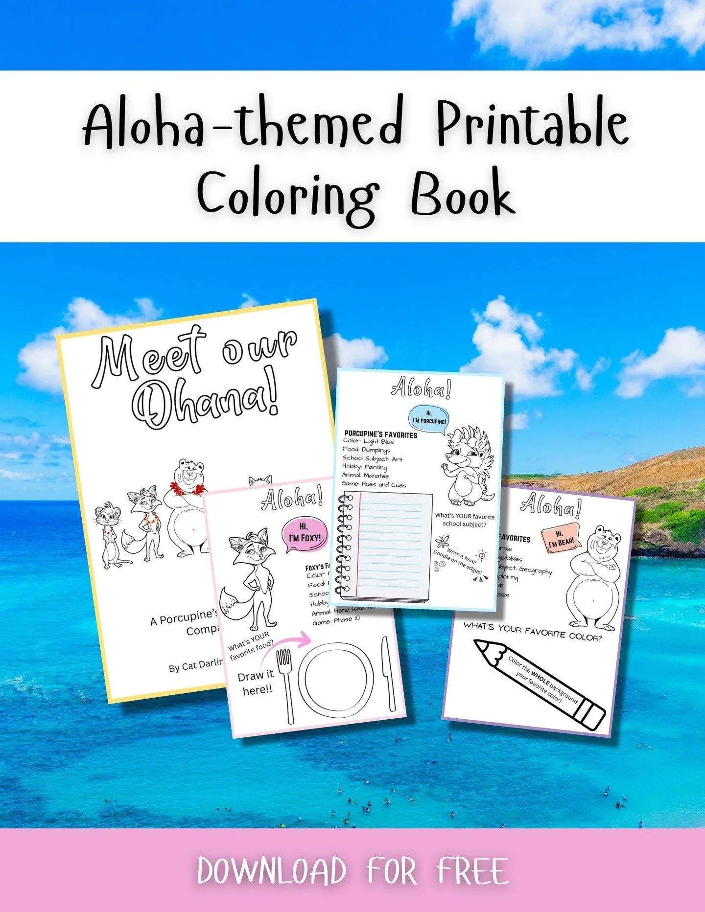 In preparation of the release of our new book, Porcupine's Aloha Adventure, we're offering this FREE mini coloring book to meet the Ohana!   Enjoy the memory making, conversation engaging, simple activities! https://eatcupcakes.systeme.io/free