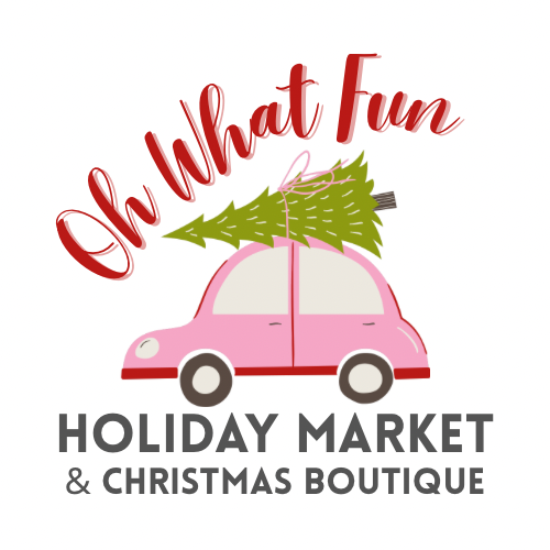 Oh What Fun Holiday Market & Christmas Boutique