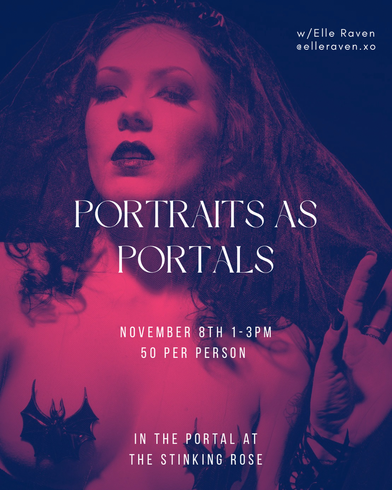 Portraits as Portals w/Elle Raven