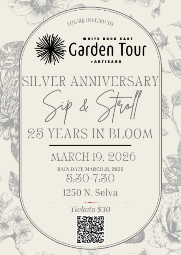  White Rock East Garden Tour - Silver Anniversary - Sip & Stroll
