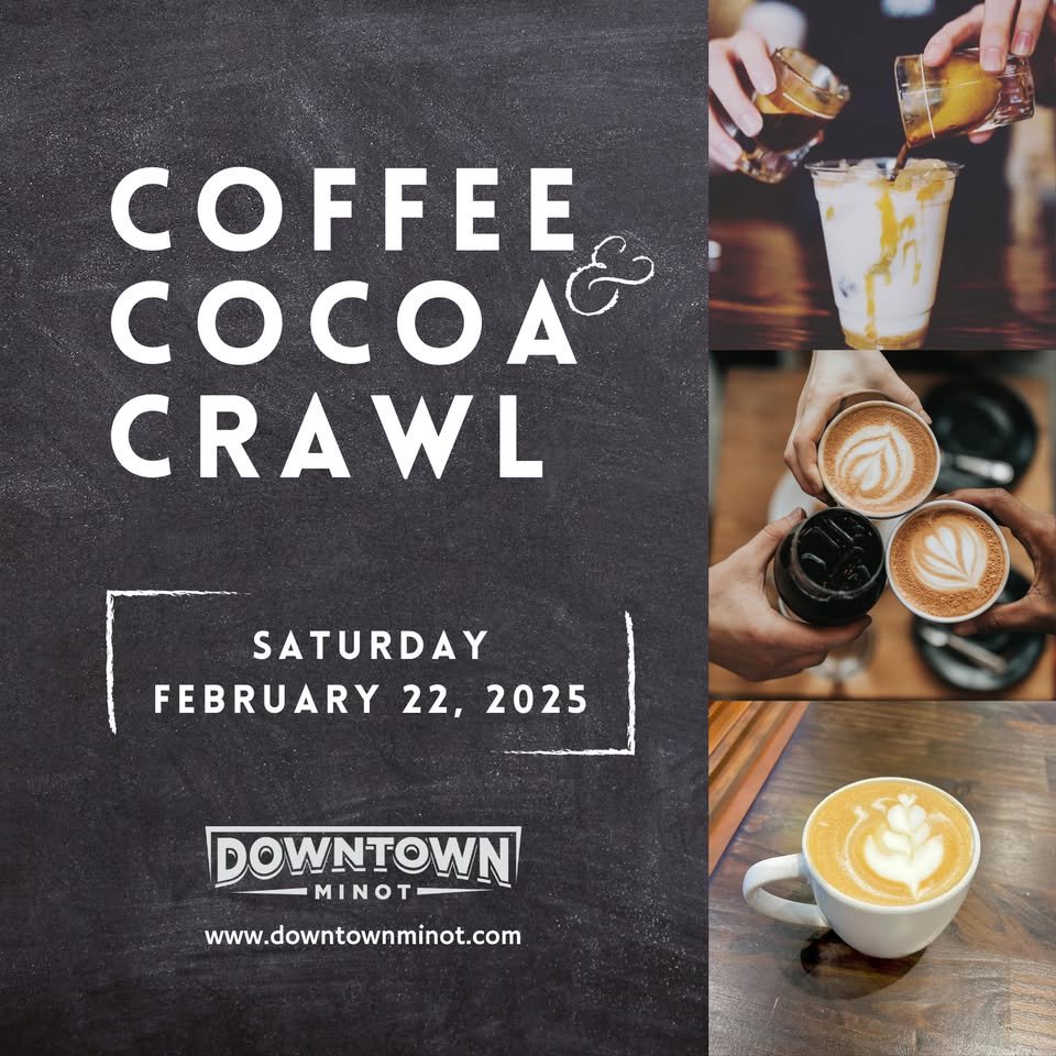 Coffee & Cocoa Crawl - Downtown Minot