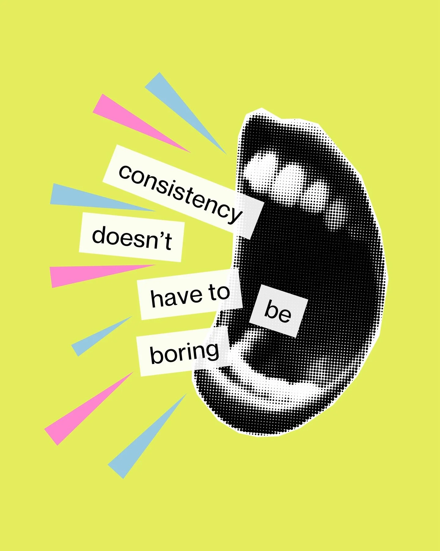 Consistency doesn&rsquo;t have to be boring!

It can be colorful, flexible, and actually fun. Showing up for your brand shouldn&rsquo;t feel like checking a box &mdash; it should feel like building something you&rsquo;re excited about. We&rsquo;re he