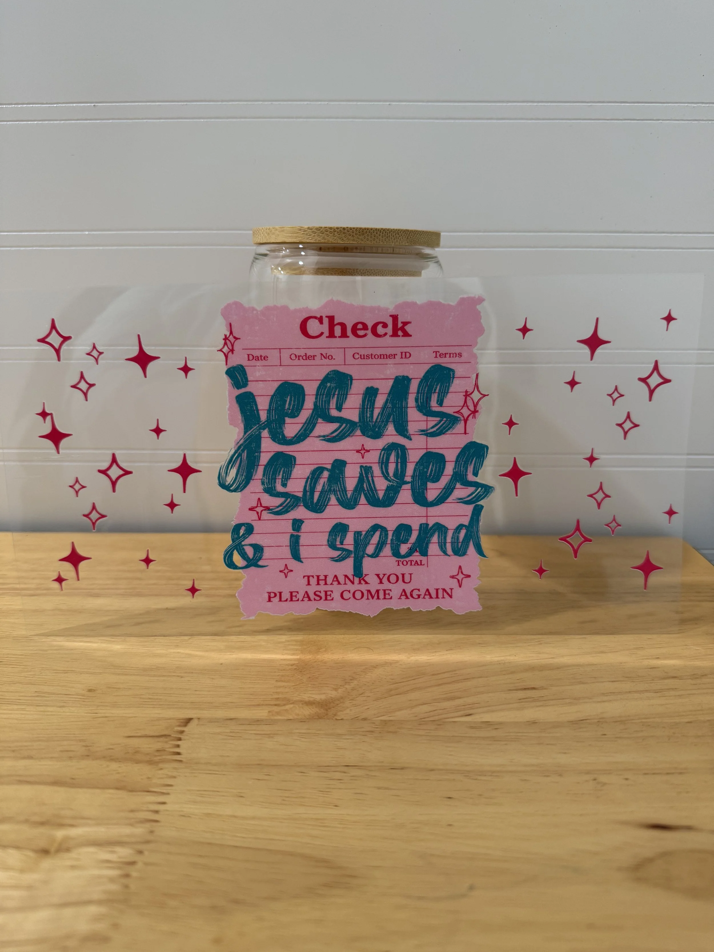 Jesus Saves & I Spend Wrap Designed UVDTF (Ultra Violet Direct To Transfer Film) Wrap_Can Glass Wrap_Snowglobe Tumbler/Cup Wrap_Custom Designed UVDTF Wrap