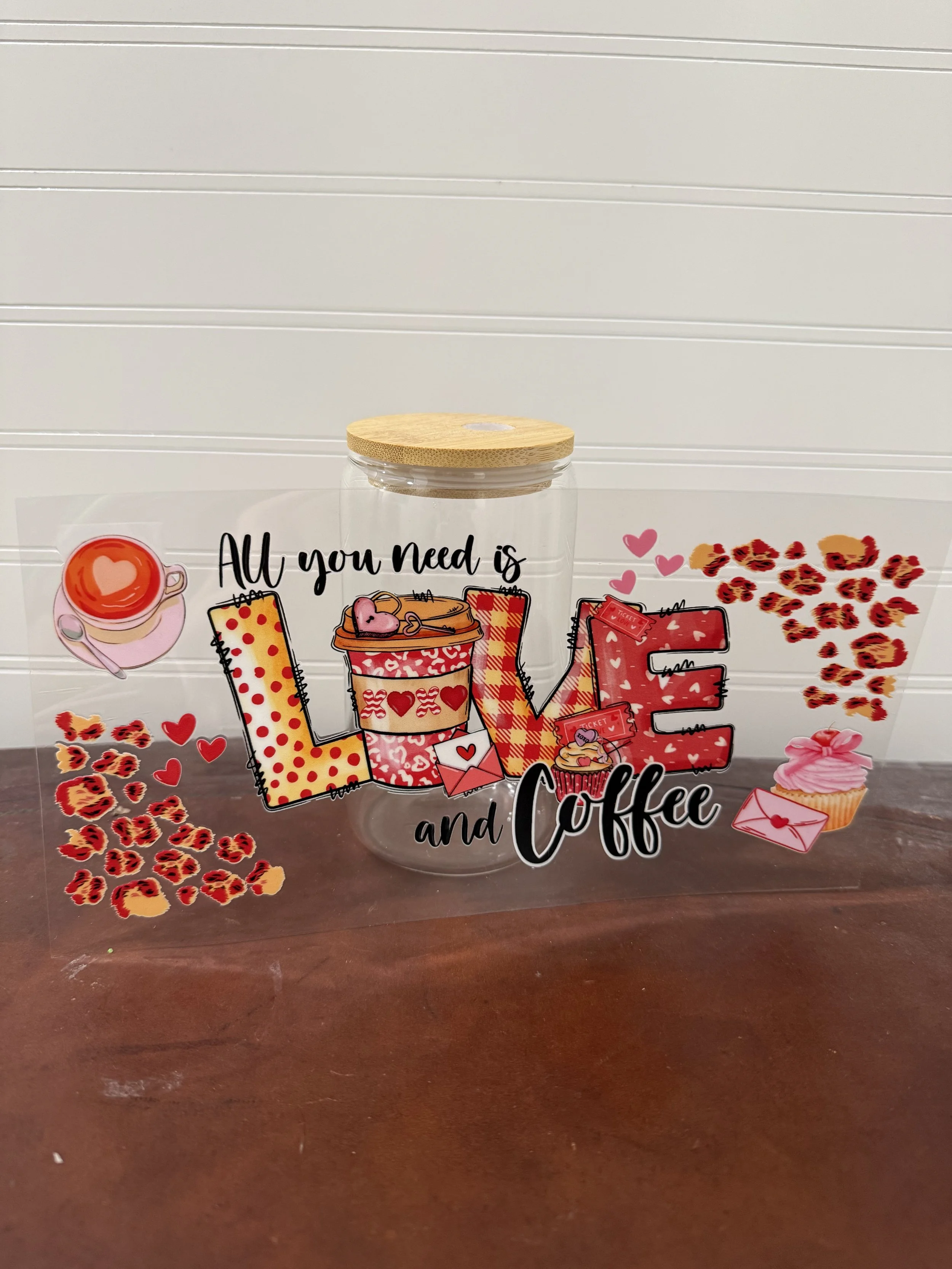 All you need is Love & Coffee Wrap Designed UVDTF (Ultra Violet Direct To Transfer Film) Wrap  Can Glass Wrap_Snowglobe Tumbler/Cup Wrap_Custom Designed UVDTF Wrap