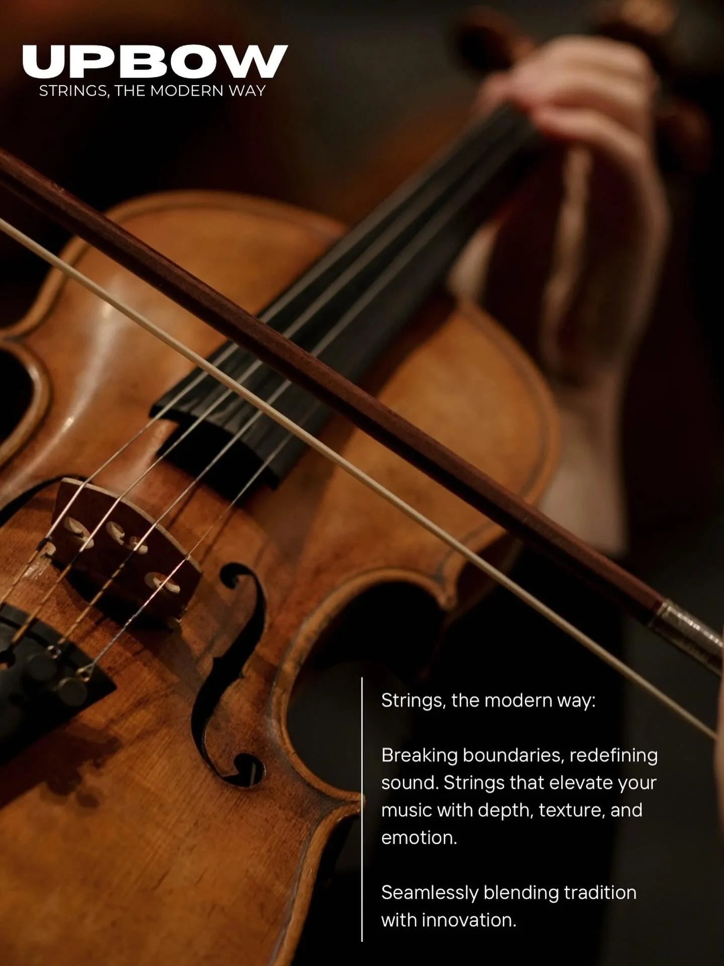 🎻Strings, the modern way🎻
Breaking boundaries, redefining sound. Strings that elevate your music with depth, texture, and emotion.
Seamlessly blending tradition with innovation.