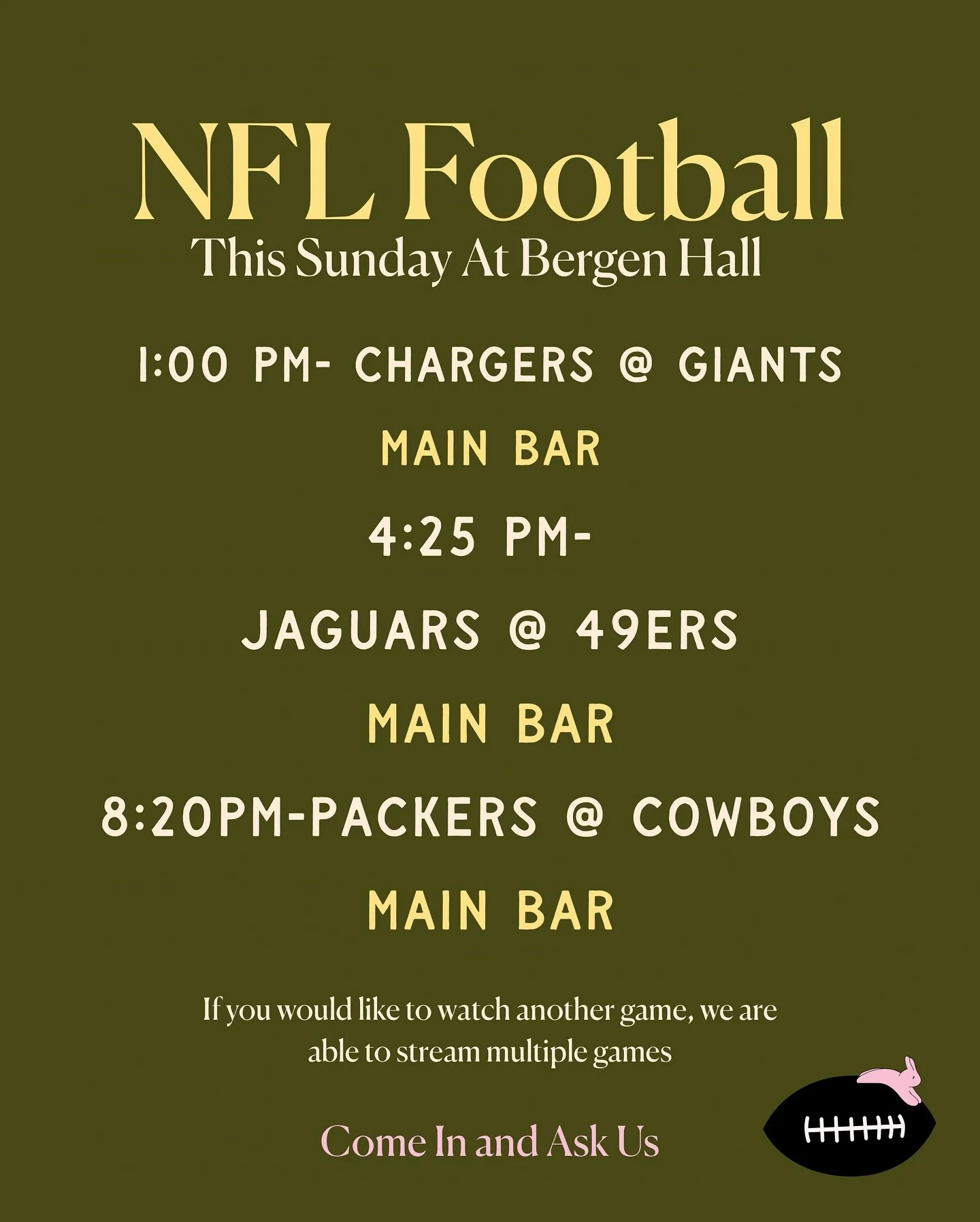 Football season is back at Bergen Hall! 

Join us for fantastic food, tasty cocktails, and games streaming all day. 

Wear your favorite team's jersey for a chance at a special treat. 

Plus, be sure to try our mouthwatering game day nachos!