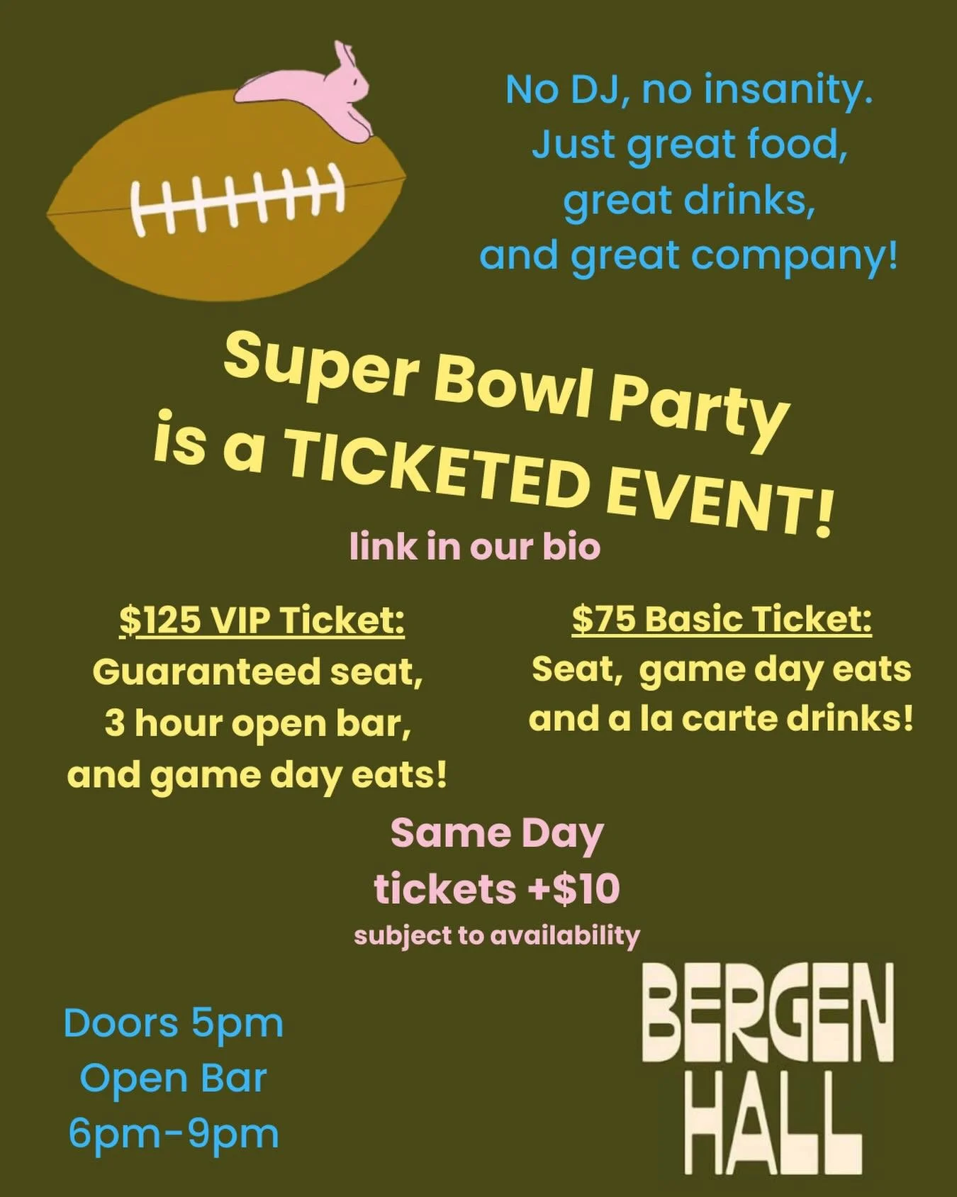 Hello Neighbors!

Just a friendly reminder that the Super Bowl Watch Party is a ticketed event at Bergen hall. To register, please visit the link in our bio.

Timeline for Sunday 2/8:
- Bergen Hall will be open with our breakfast menu 11am-3pm.
- We 