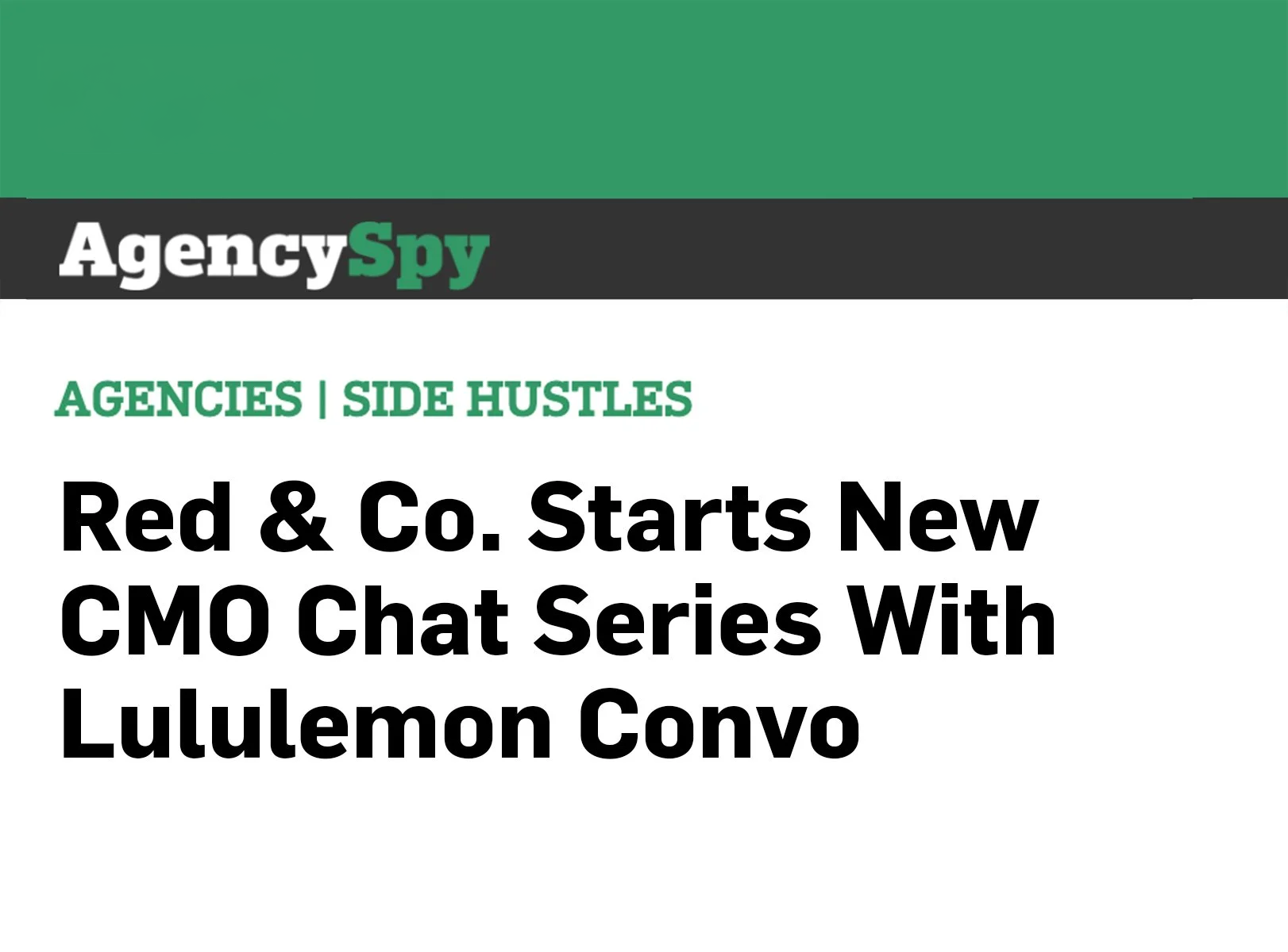 AgencySpy: “Red &amp; Co. Starts New CMO Chat Series With Lululemon Convo”