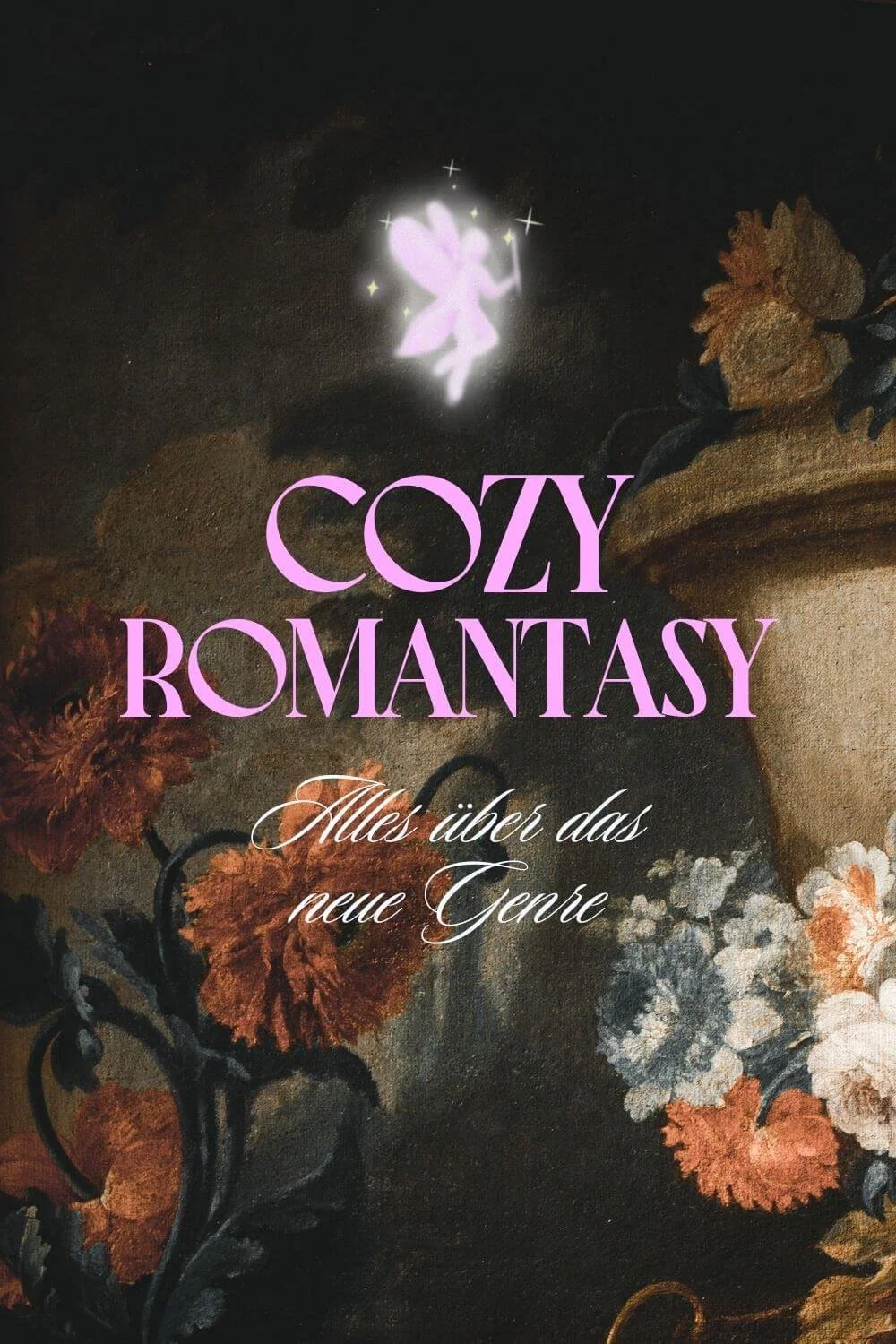 Cozy Romantasy: Geschichten wie ein warmer Rückzugsort 🧚‍♀️