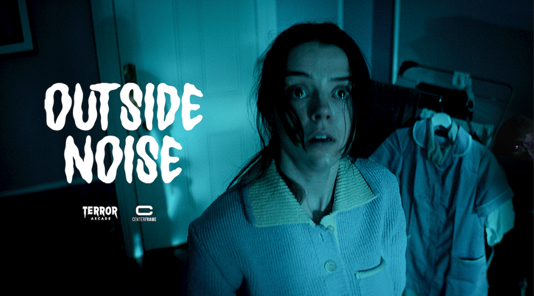 Horror short film ‘Outside Noise’ released on streaming by Bloody Disgusting