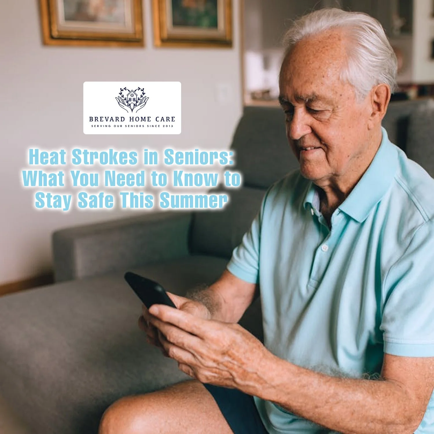 Heat Strokes in Seniors: What You Need to Know to Stay Safe This Summer