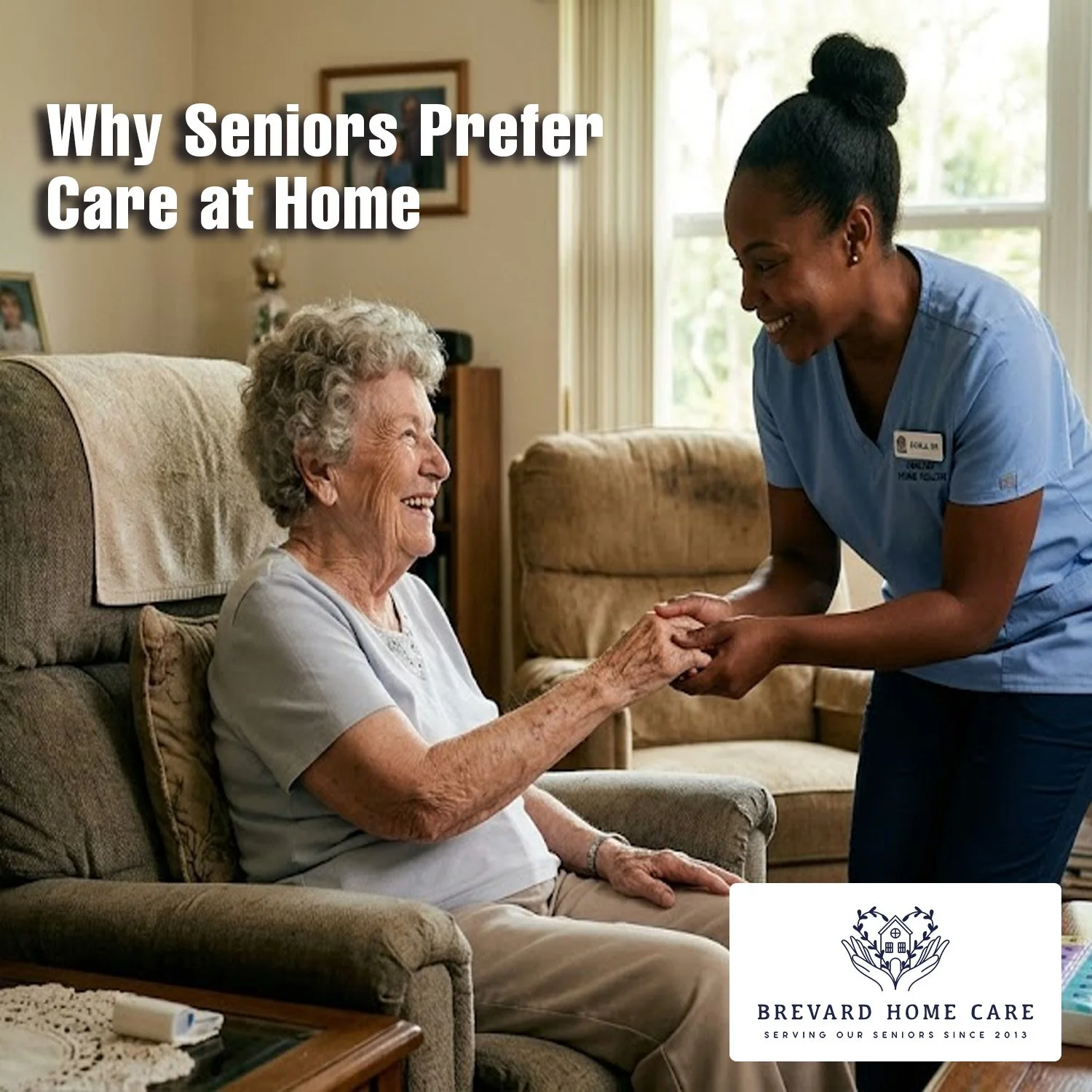 Why Seniors Prefer Care at Home: The Benefits of Aging in Place