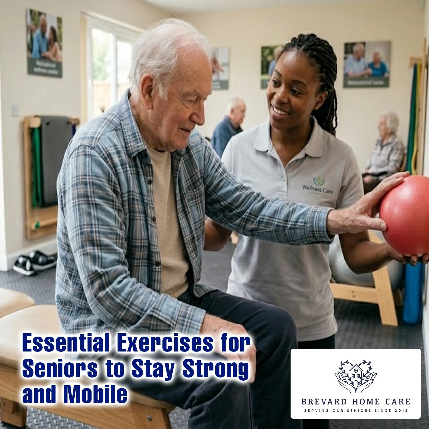 Essential Exercises for Seniors to Stay Strong and Mobile
