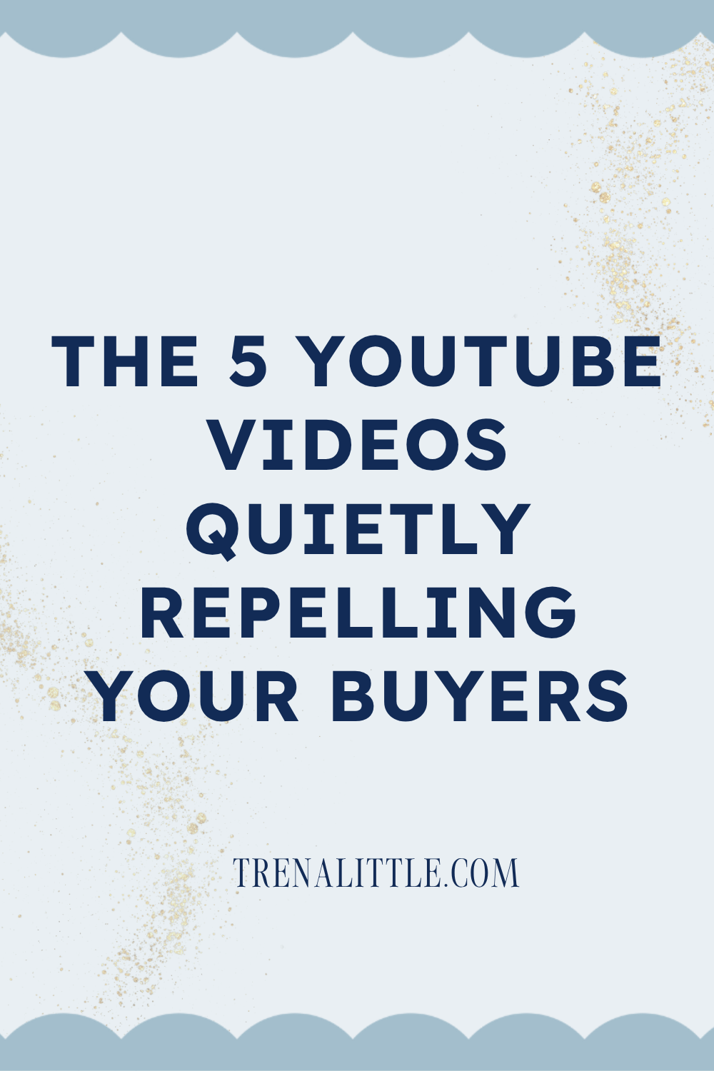 The 5 YouTube Videos Quietly Repelling the Clients You Actually Want