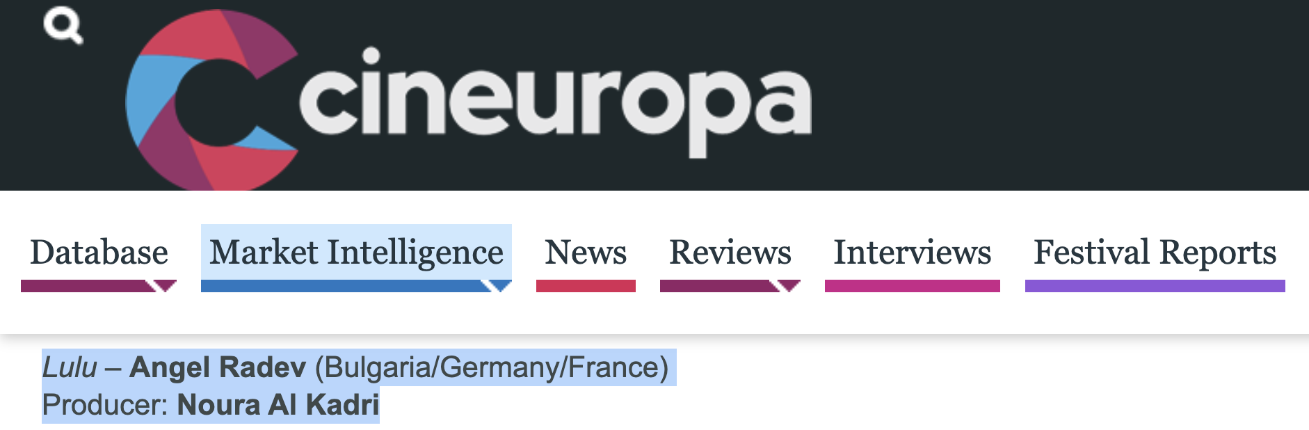 Cineuropa website header showing a colorful logo with a large C and the site name, a navigation menu with categories like Database, Market Intelligence, News, Reviews, Interviews, Festival Reports, and a highlighted news story about Lulu, Angel Radev, produced by Noura Al Kadri.