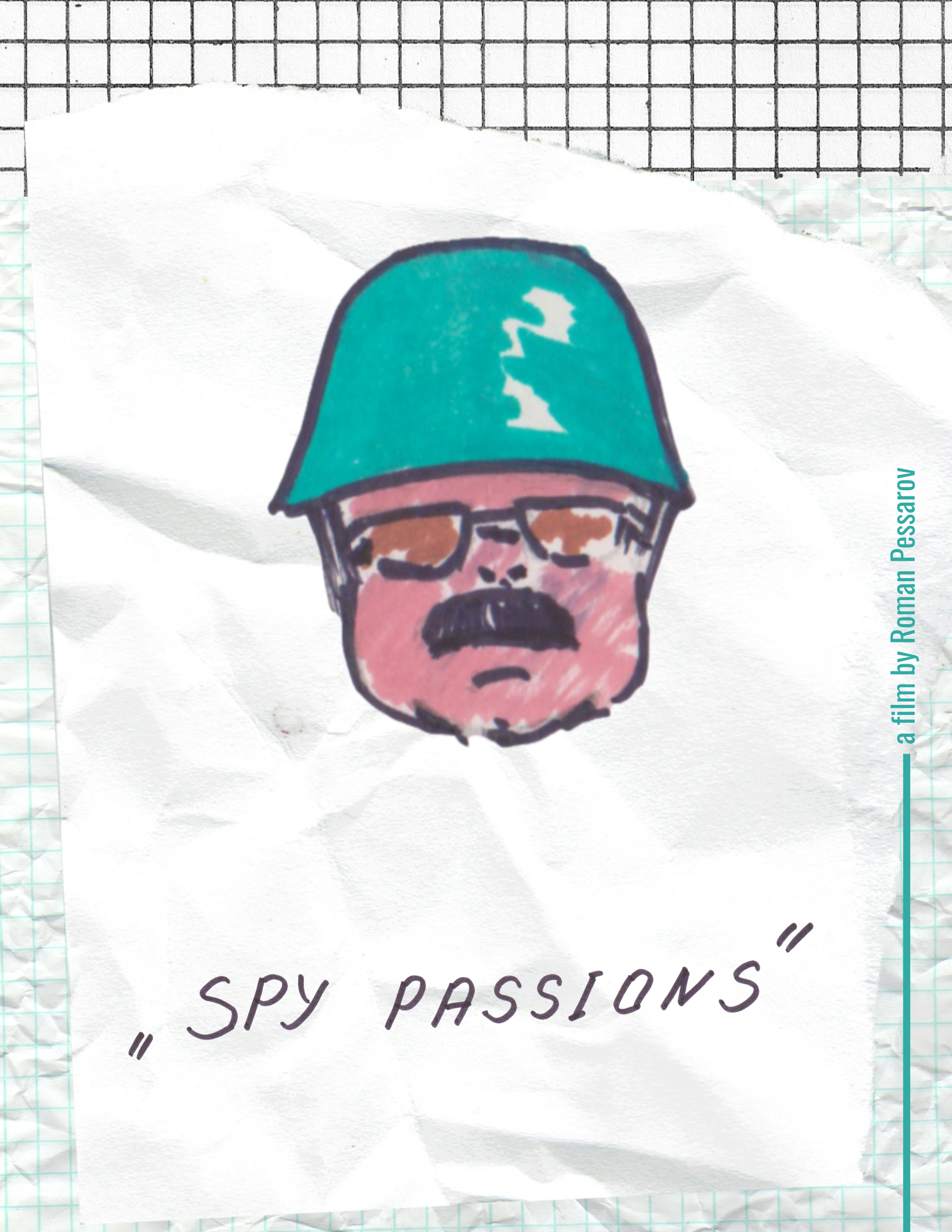 Drawing of a man with a mustache and glasses wearing a green helmet with a crack design, set against a crumpled white paper background with handwritten text 'SPY PASSIONS'.