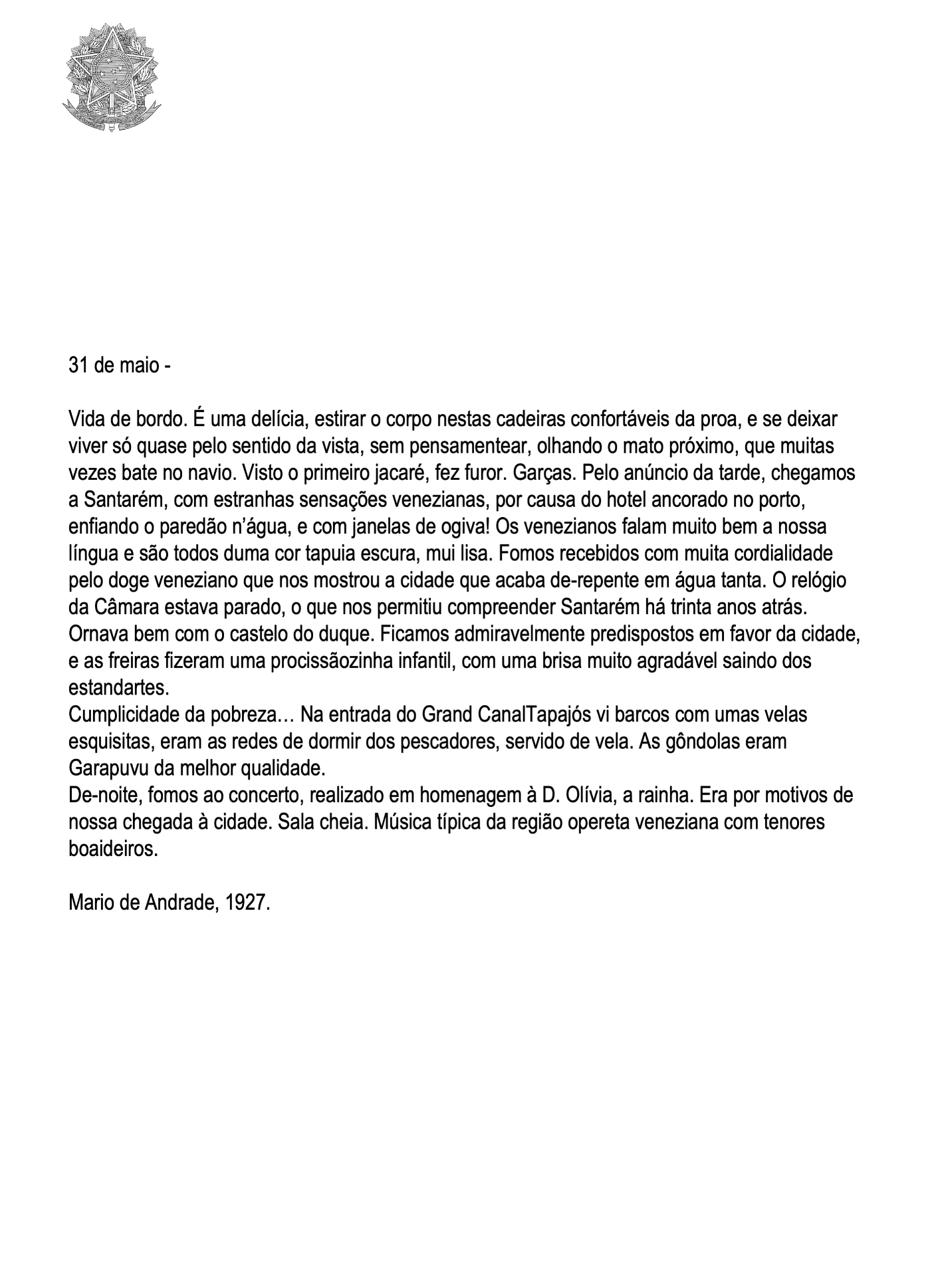 Carta escrita por Mario de Andrade em 1927, descrevendo sua experiência de viagem a Santarém, incluindo detalhes sobre a cidade, as pessoas e a cultura local.