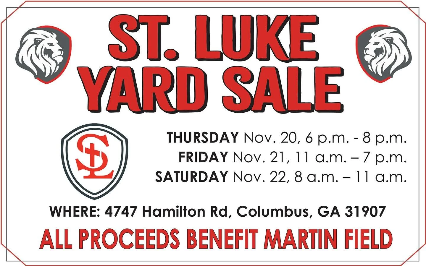 Mark your calendar! St. Luke School is hosting a Yard Sale November 20-22. Join us at 4747 Hamilton Road. Every dollar benefits Martin Field. Bring a friend!!