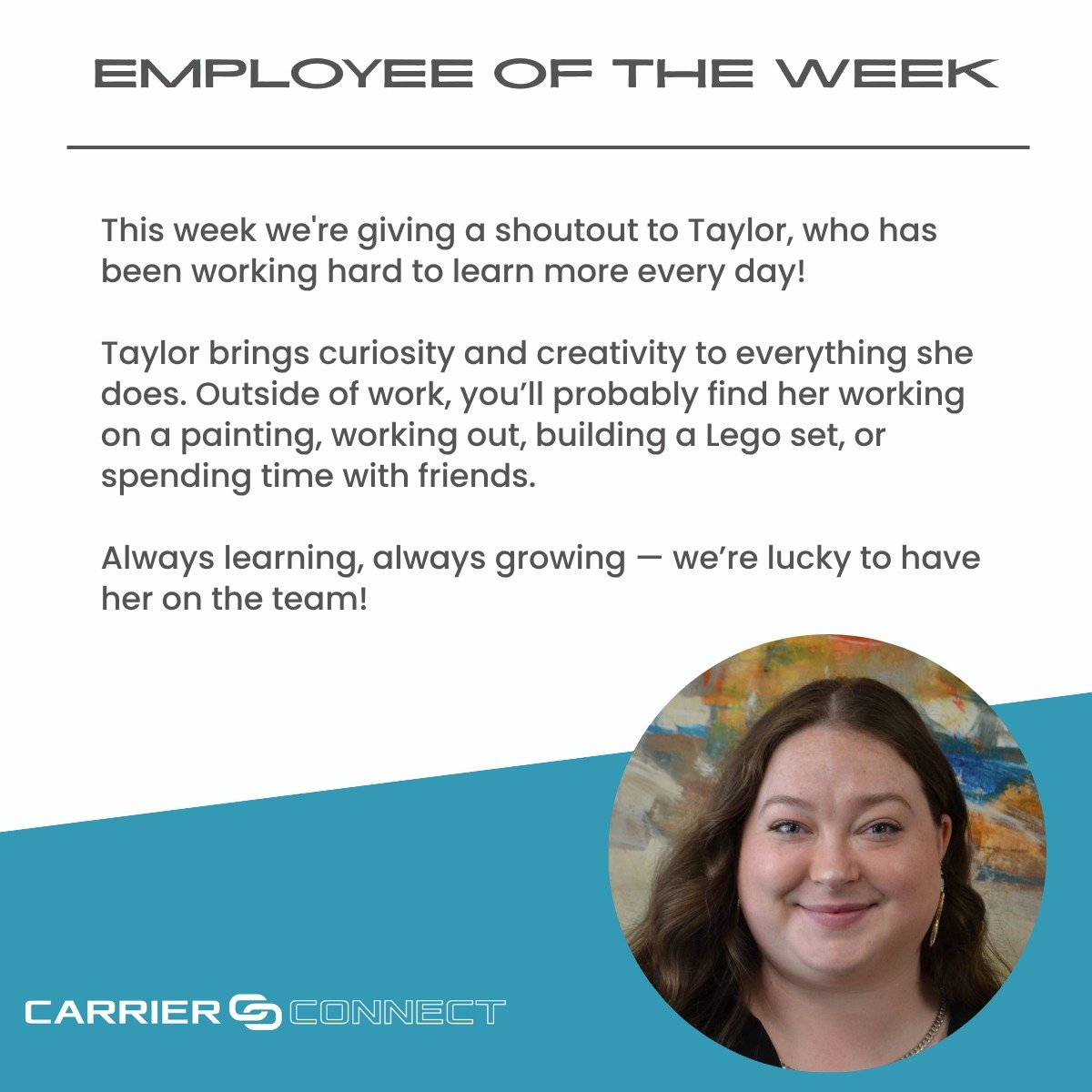 Meet Taylor, this weeks employee of the week!