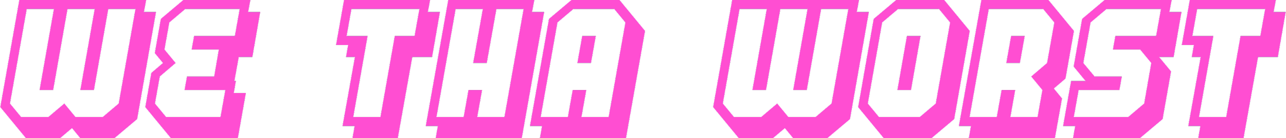 "WE THA WORST" in bold pink block letters on black background.