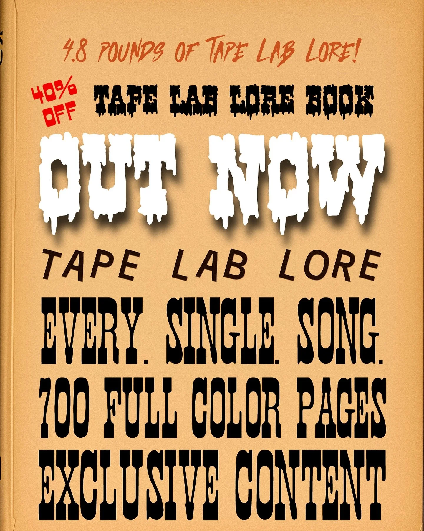 Tape Lab Lore Book is OUT NOW and 40% off for a limited time!! 700 full color pages &bull; 4.8 pounds &bull; EVERY SINGLE SONG &bull; exclusive content &bull; secret origins