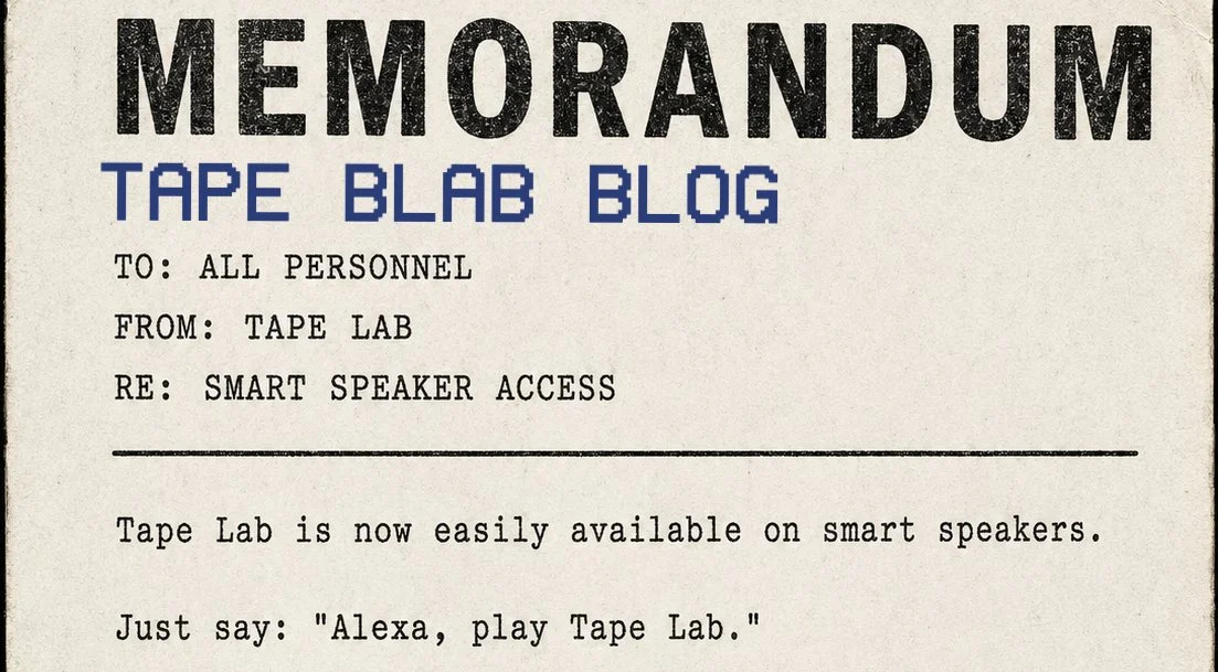 Tape Lab Is Now Smart Speaker Friendly