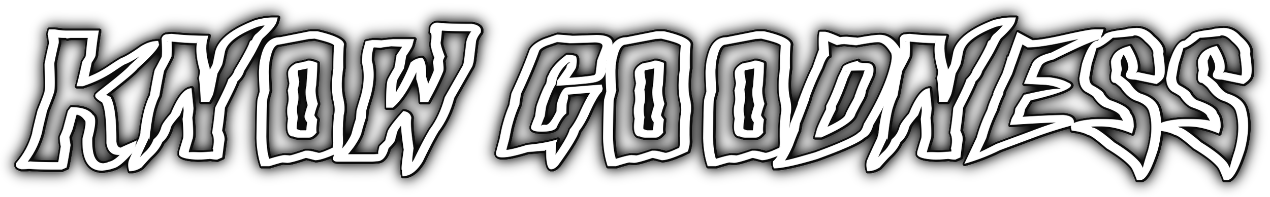 Stylized text "KNOW GOODNESS" with a wavy font on a black background.