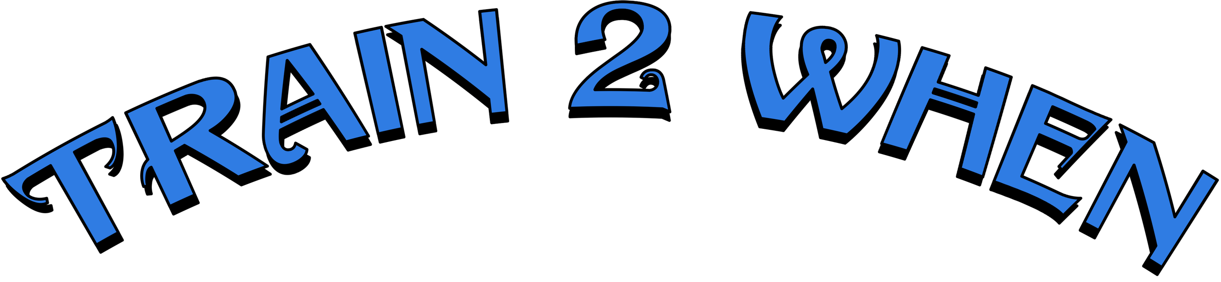 Curved text reading "TRAIN 2 WHEN" in blue font on a black background.